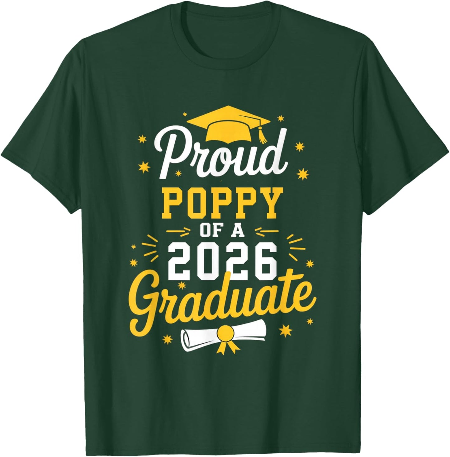 Proud Poppy of A 2026 Graduate Grad Senior Graduation T-Shirt - T-Shirt | Forest