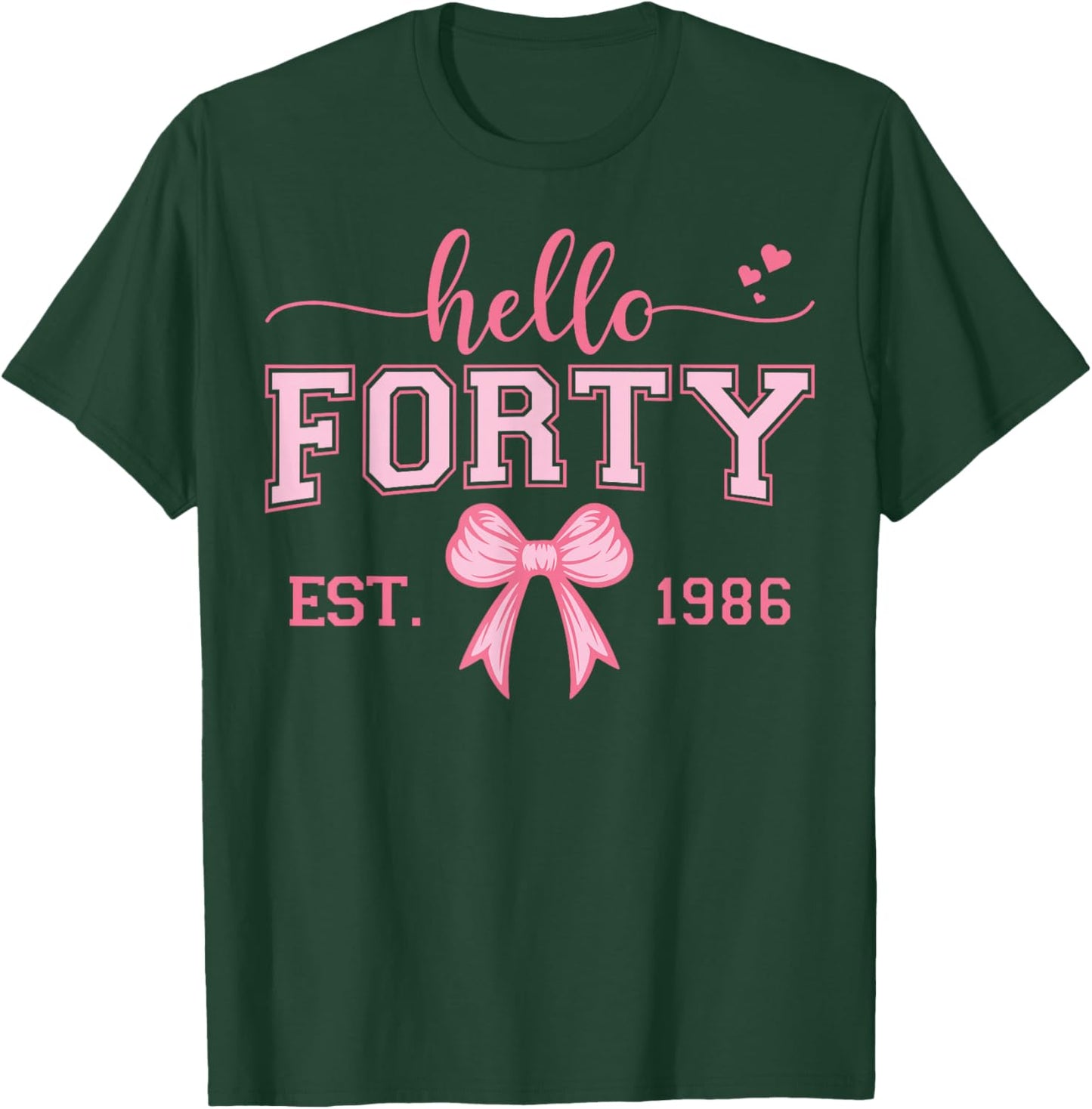 Hello Forty Est 1986 Coquette Bow 40th Birthday Queen T-Shirt - T-Shirt | Forest