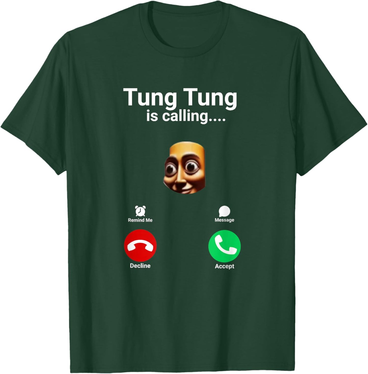 Funny Italian Brainrot Tung Tung Tung Sahur is Calling T-Shirt - T-Shirt | Forest