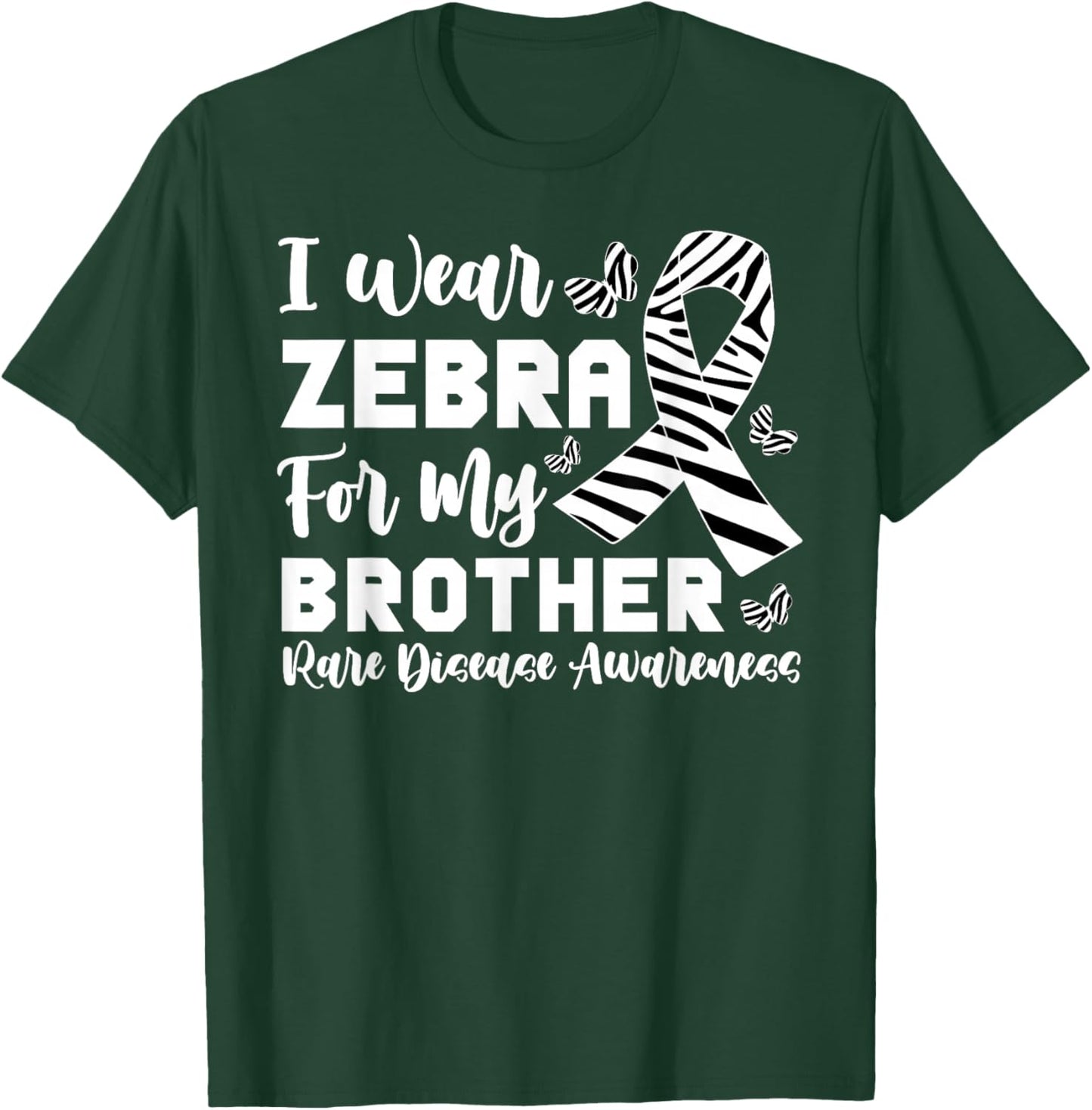 I Wear Zebra for My Brother Rare Disease Awareness Sister T-Shirt - T-Shirt | Forest