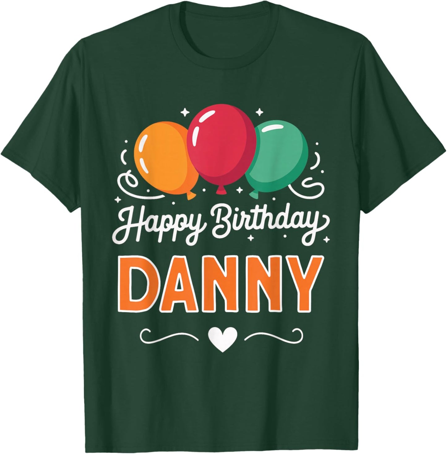 Happy Birthday Danny T-Shirt - T-Shirt | Forest
