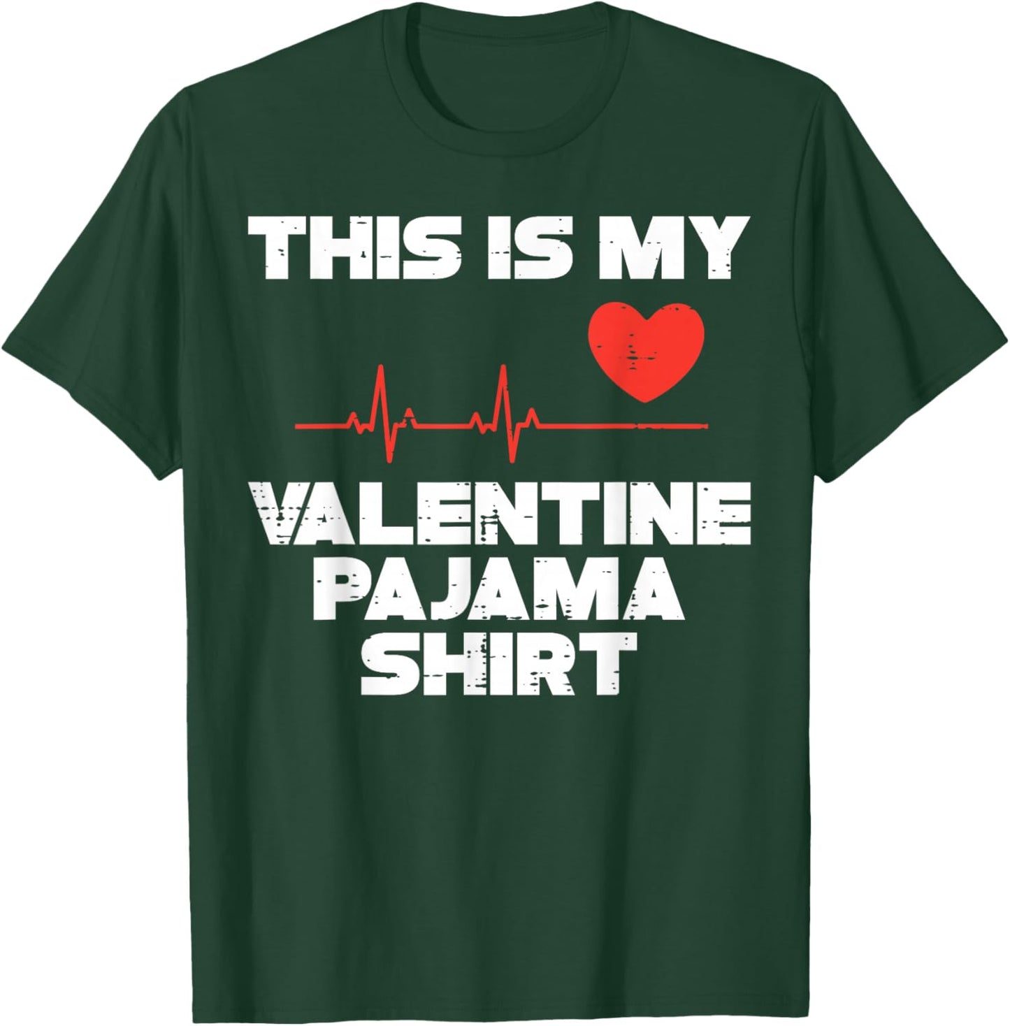 This is My Valentine Pajama Valentines Day Men Women Kids T-Shirt - T-Shirt | Forest