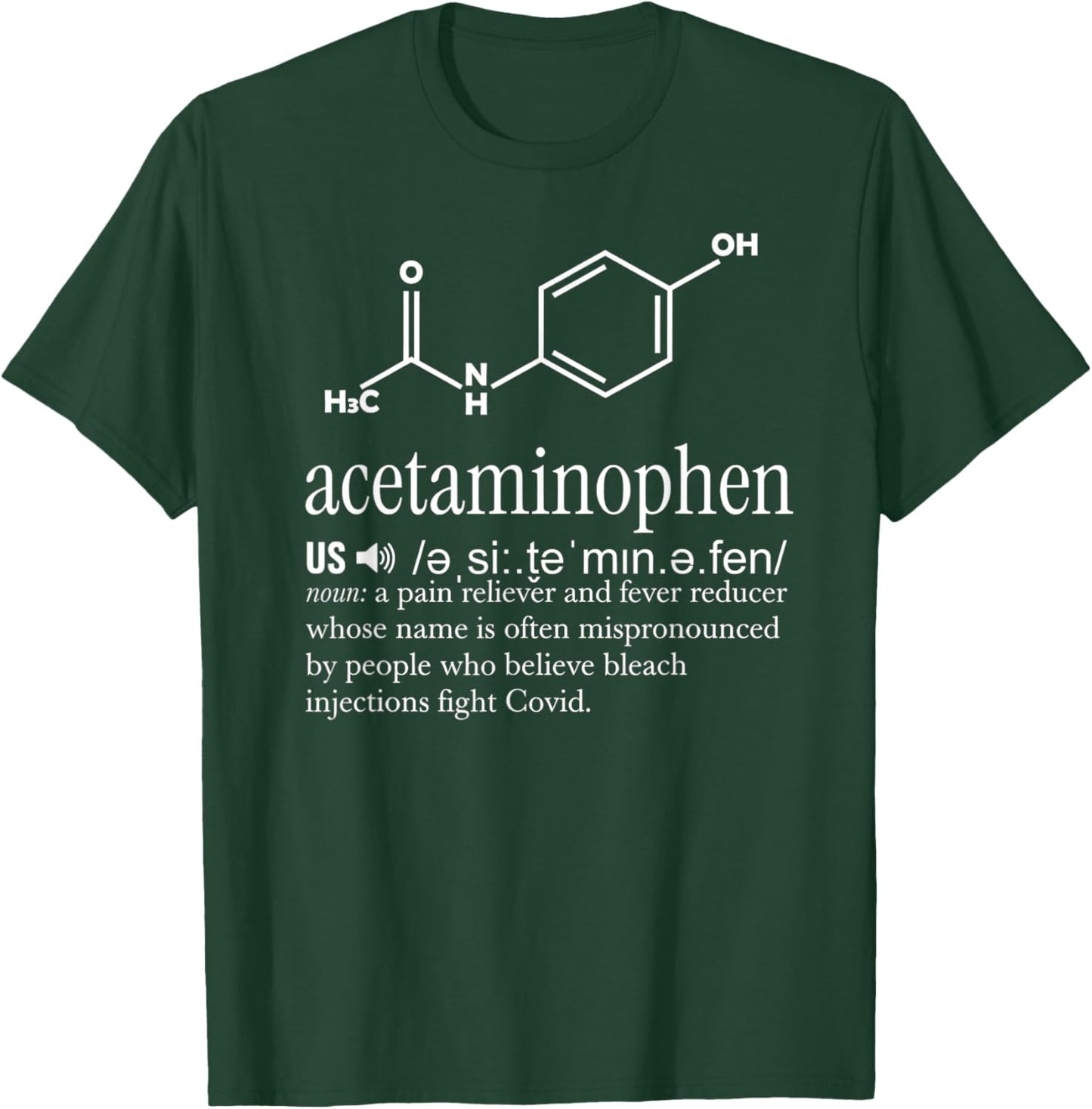 Acetaminophen Pronounce Formula Shaped T-Shirt - T-Shirt | Forest