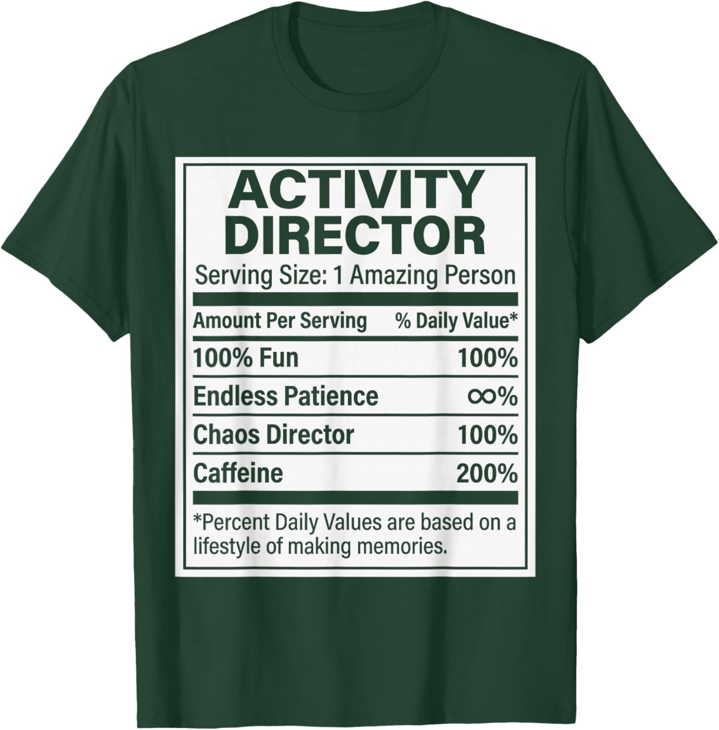 Activity Director Nutrition Facts, Funny Activity Director T-Shirt - T-Shirt | Forest
