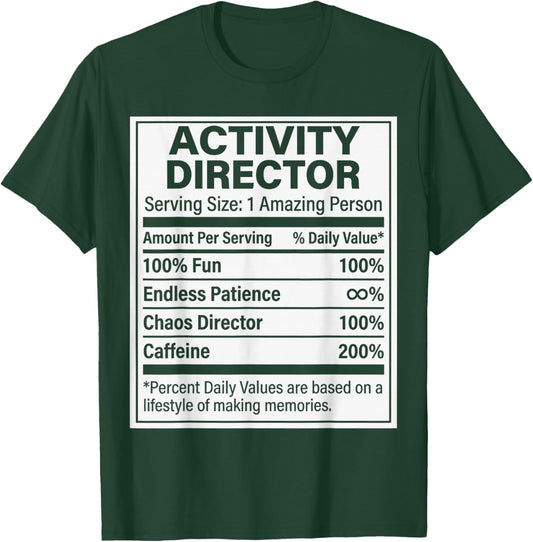 Activity Director Nutrition Facts, Funny Activity Director T-Shirt - T-Shirt | Forest