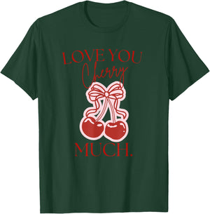 Love You Cherry Much T-Shirt - T-Shirt | Forest