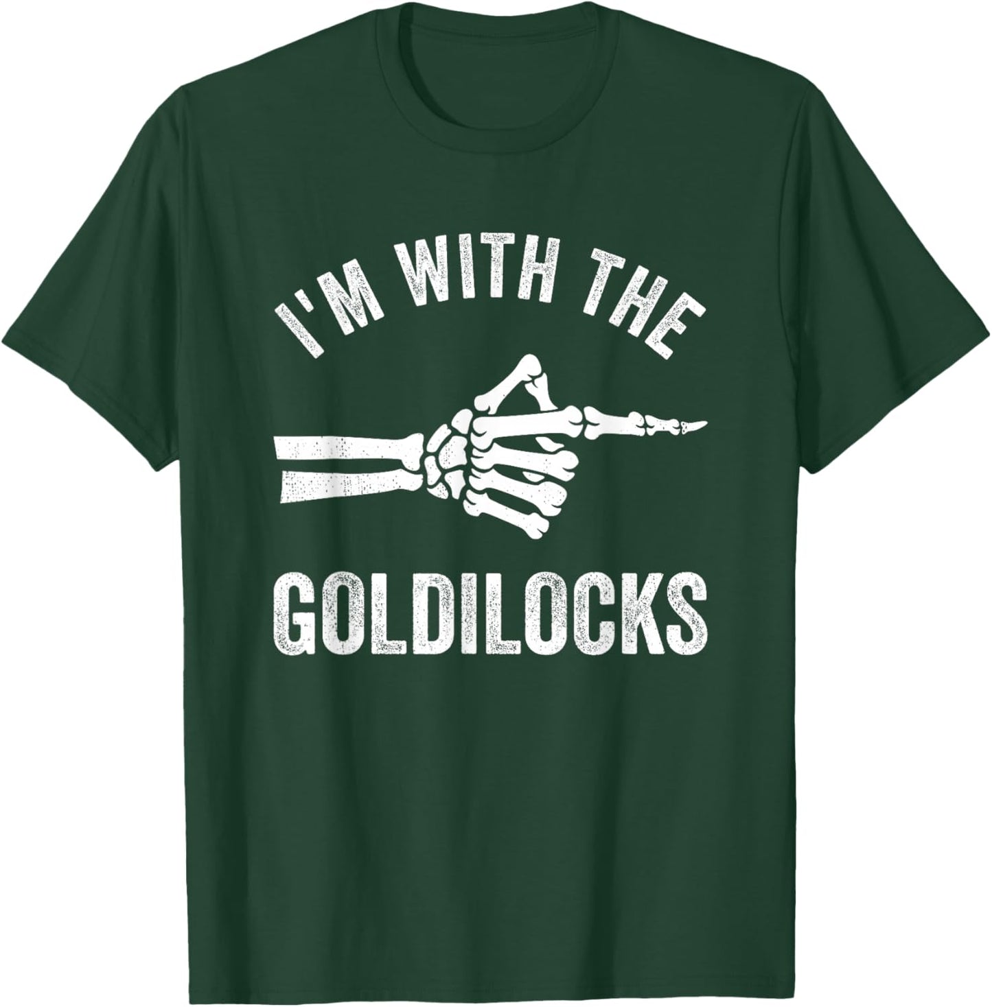 I'm with The Goldilocks Funny Halloween Couple Costume Party T-Shirt - T-Shirt | Forest