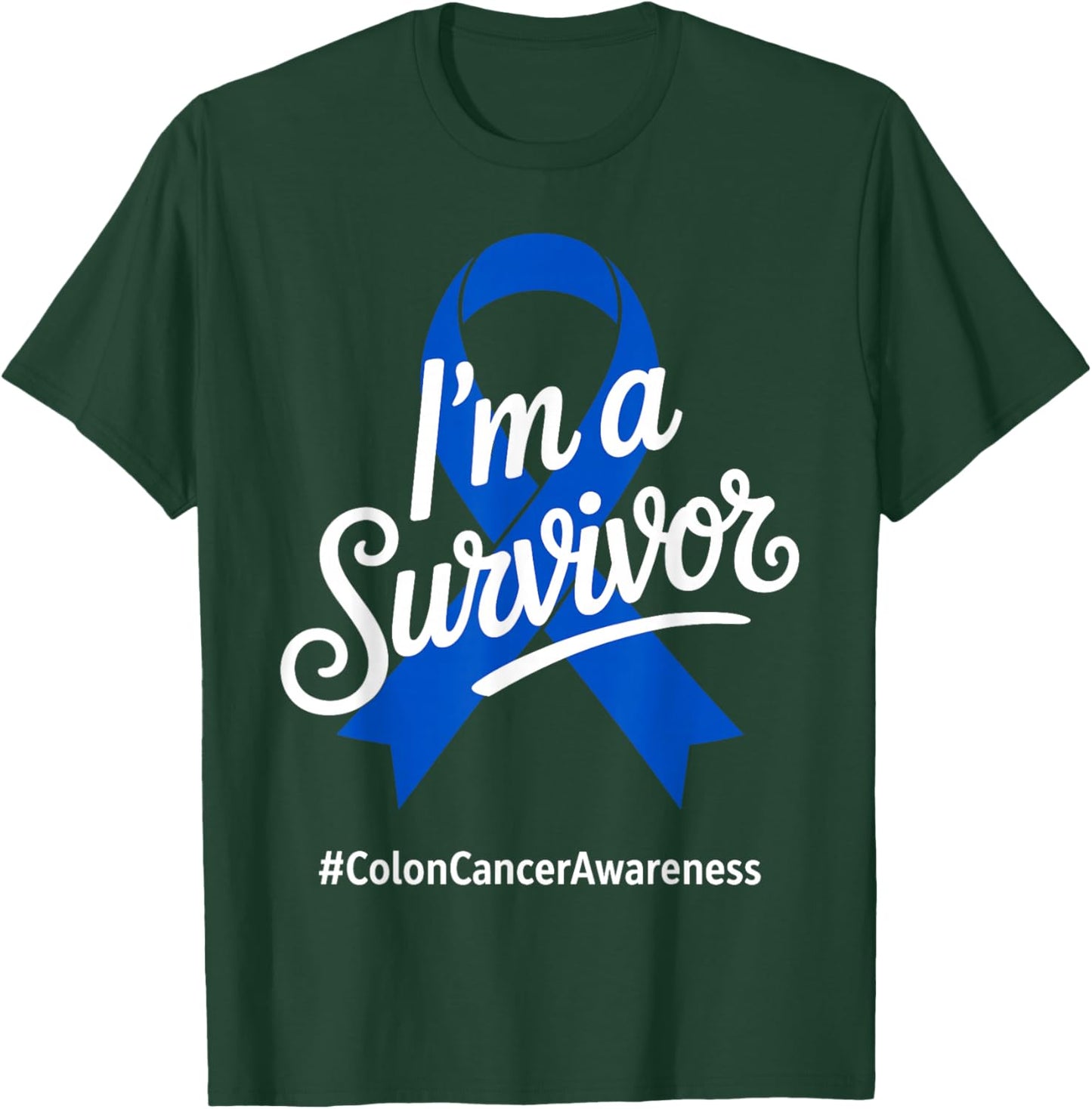 I'm a Survivor Colorectal Colon Cancer Awareness Blue Ribbon T-Shirt - T-Shirt | Forest