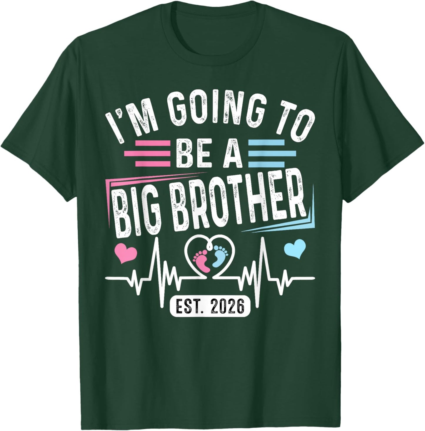 I'm Going to Be A Big Brother EST. 2026 Vintage T-Shirt - T-Shirt | Forest