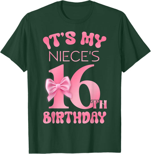 It's My Niece's 16th Birthday Girl Pink Party Themes T-Shirt - T-Shirt | Forest