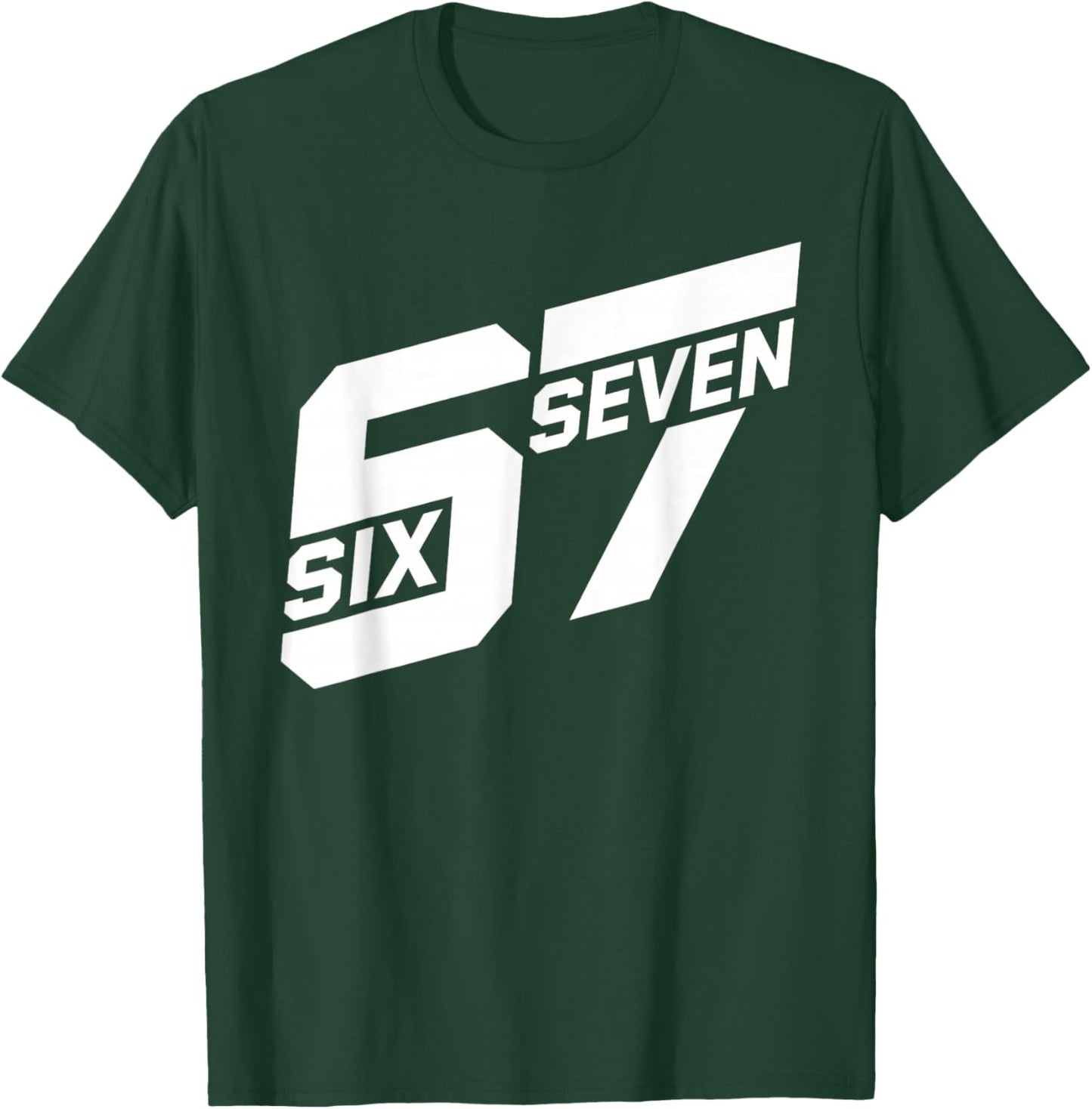 Fun 6 7 Meme Design T-Shirt - T-Shirt | Forest