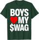Boys Love My Swag T-Shirt - T-Shirt | Forest