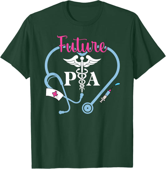 Future PA Student Heart Physician Assistant in Progress T-Shirt - T-Shirt | Forest