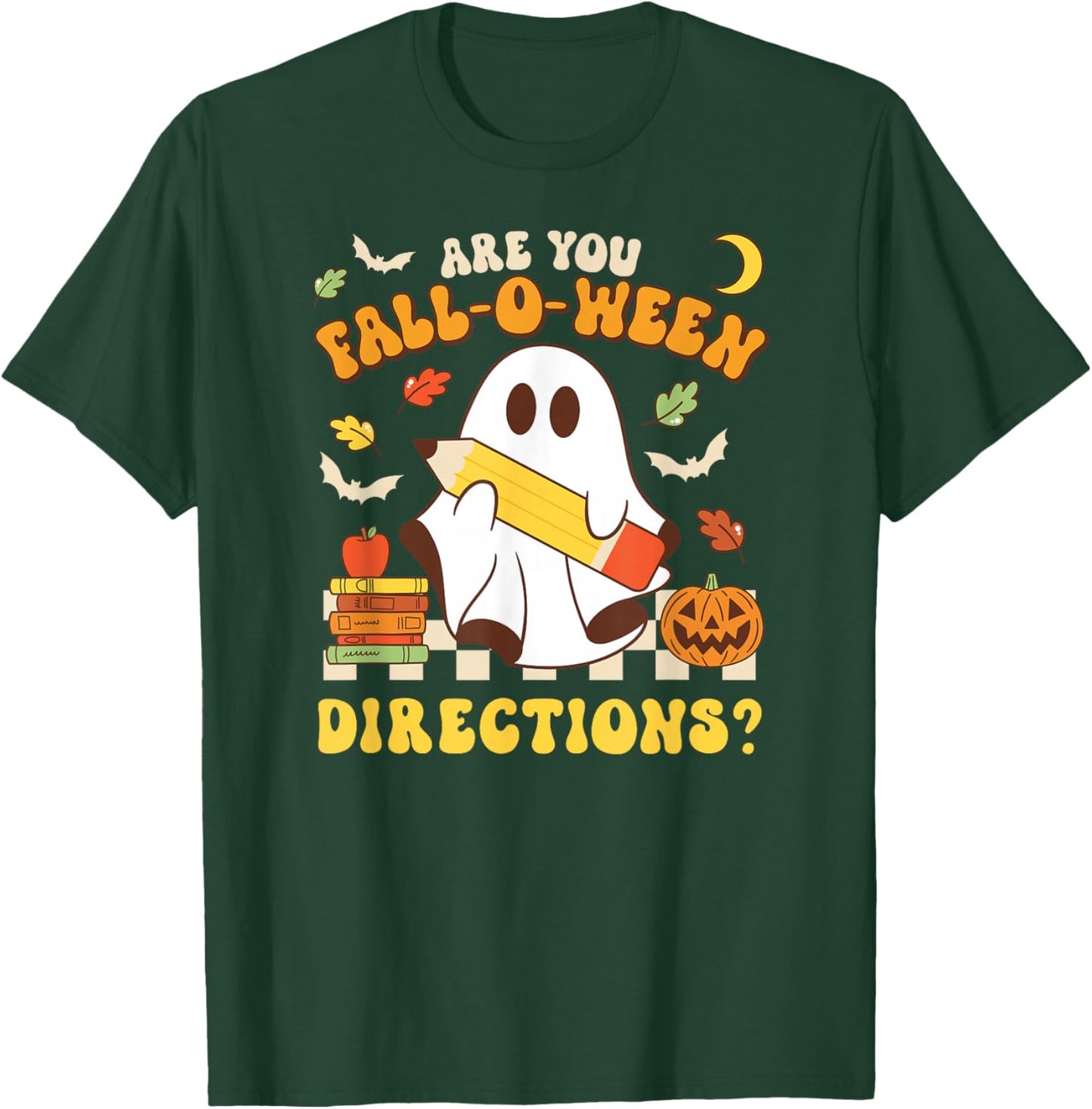 are You Fall-O-Ween Directions Halloween Teacher T-Shirt - T-Shirt | Forest