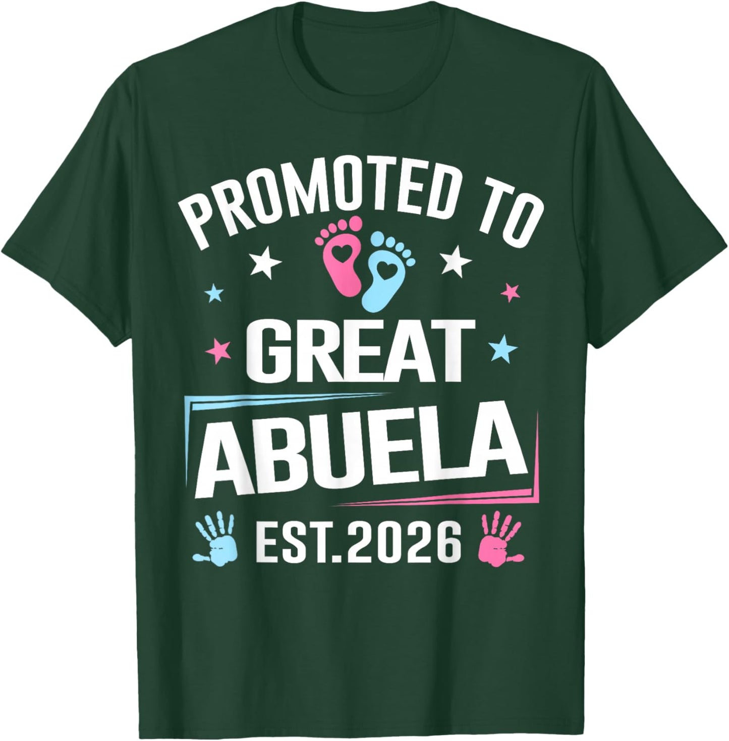 Promoted to Great Abuela Est 2026 Pregnancy Announcement T-Shirt - T-Shirt | Forest