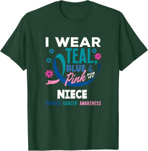 I Wear Teal, Blue & Pink for My Niece Thyroid Cancer T-Shirt - T-Shirt | Forest