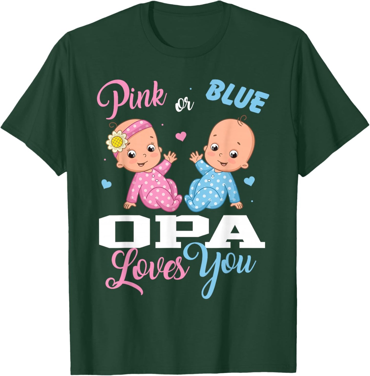 Pink Or Blue Opa Loves You Gender Reveal Party T-Shirt - T-Shirt | Forest