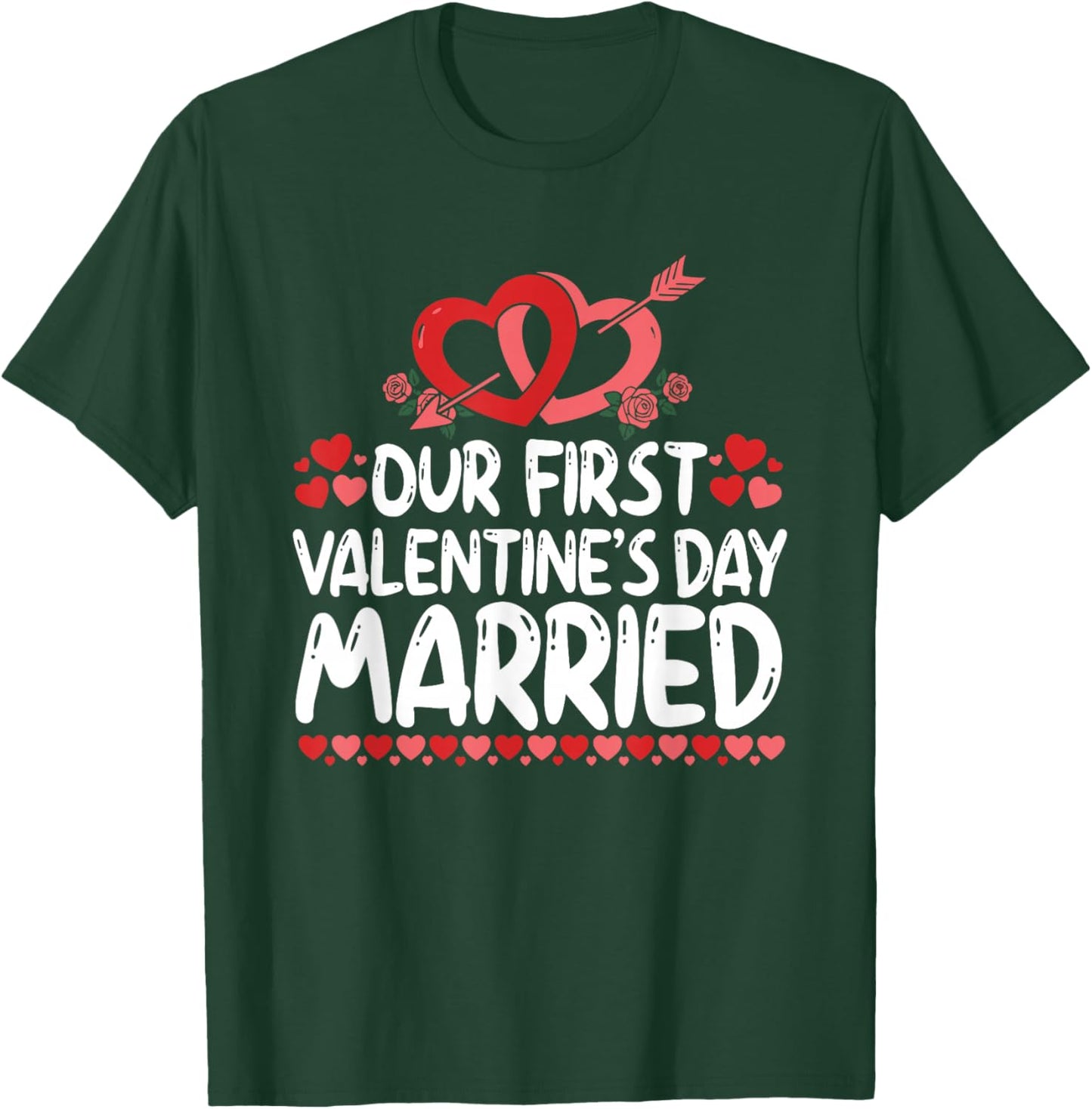 Our First Valentines Married Husband Wife T-Shirt - T-Shirt | Forest