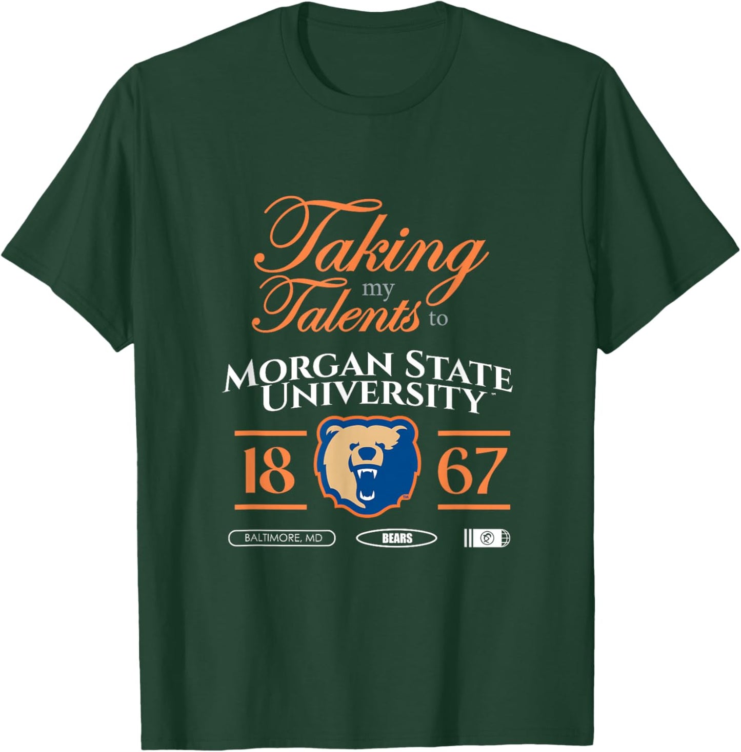 Taking My Talents to Morgan State University Signing Day T-Shirt - T-Shirt | Forest