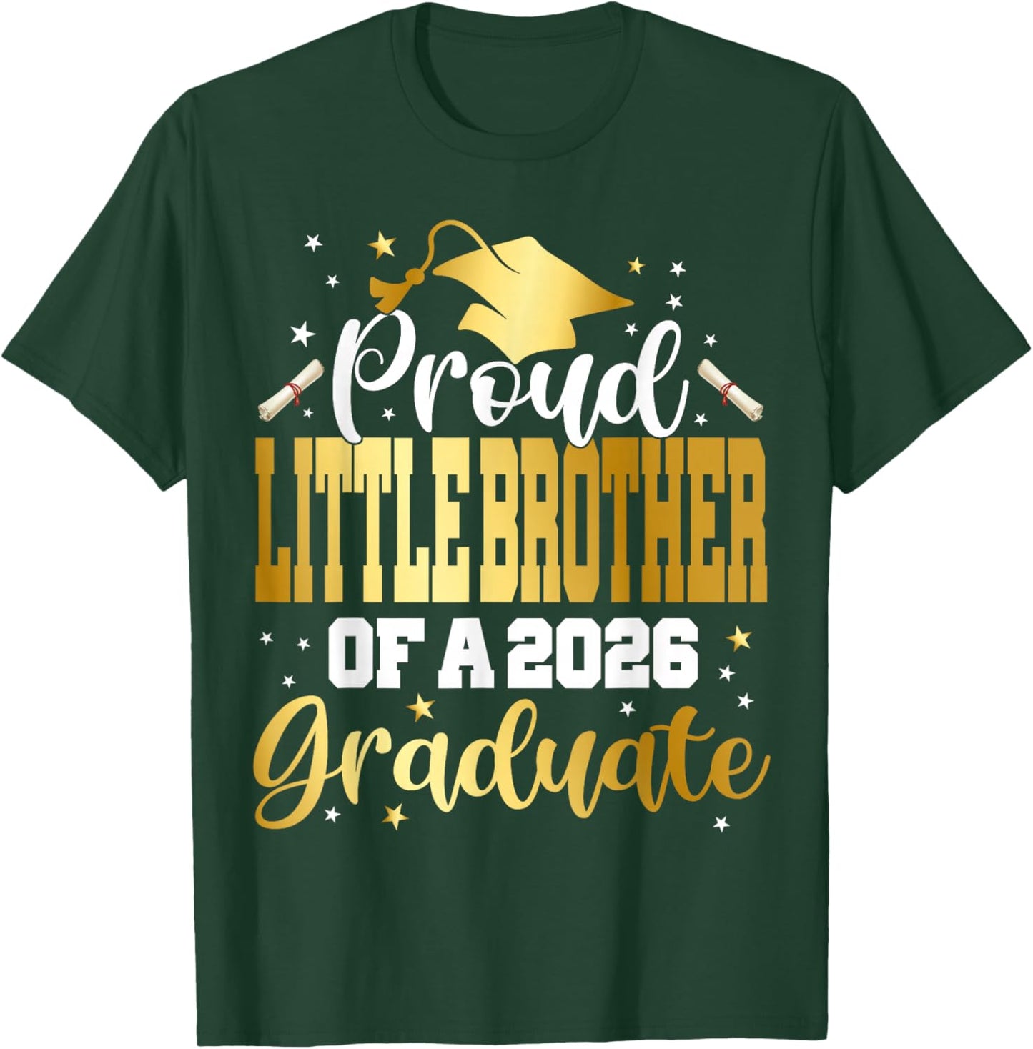 Senior 2026 Proud Little-Brother of A Class of 2026 Graduate T-Shirt - T-Shirt | Forest