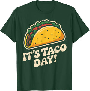 It’s Taco Day Latino Street Food Snack Fiesta Mexican Food T-Shirt - T-Shirt | Forest