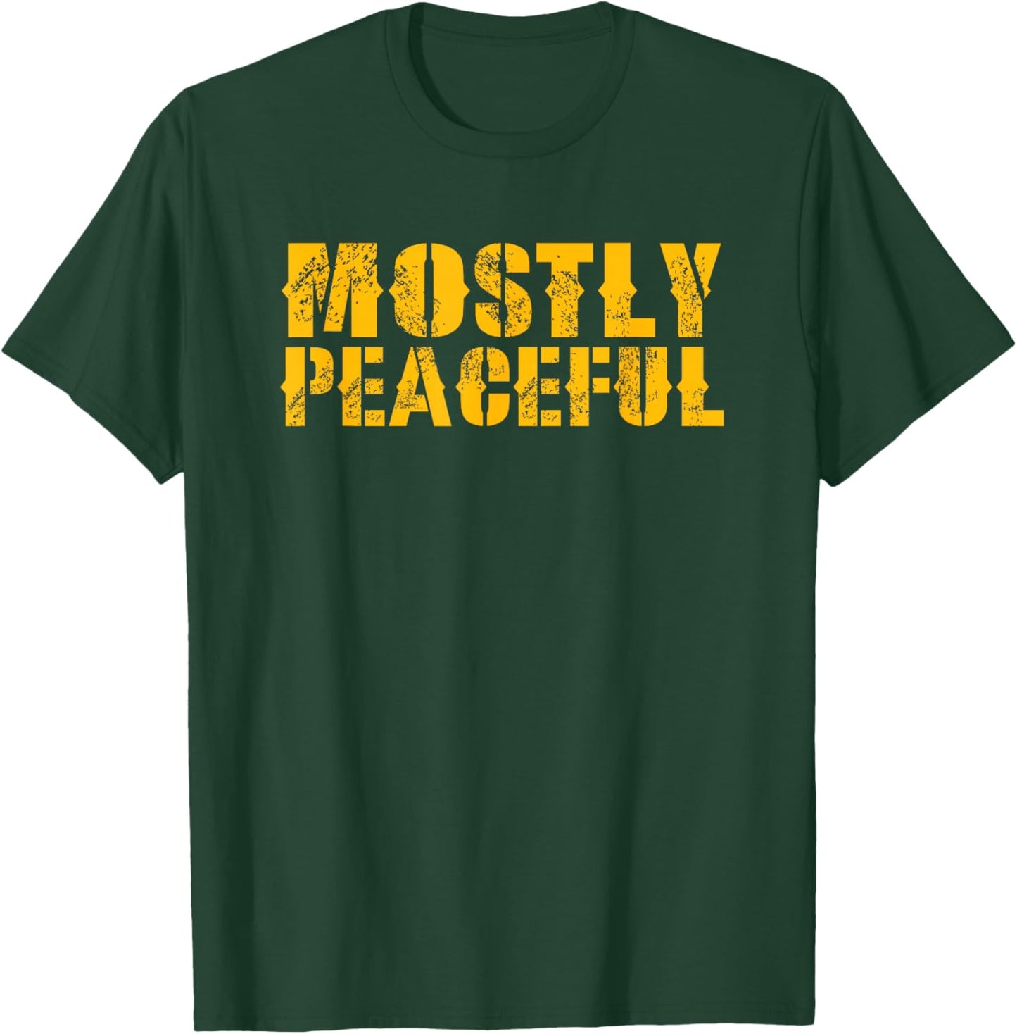Mostly Peaceful T-Shirt - T-Shirt | Forest