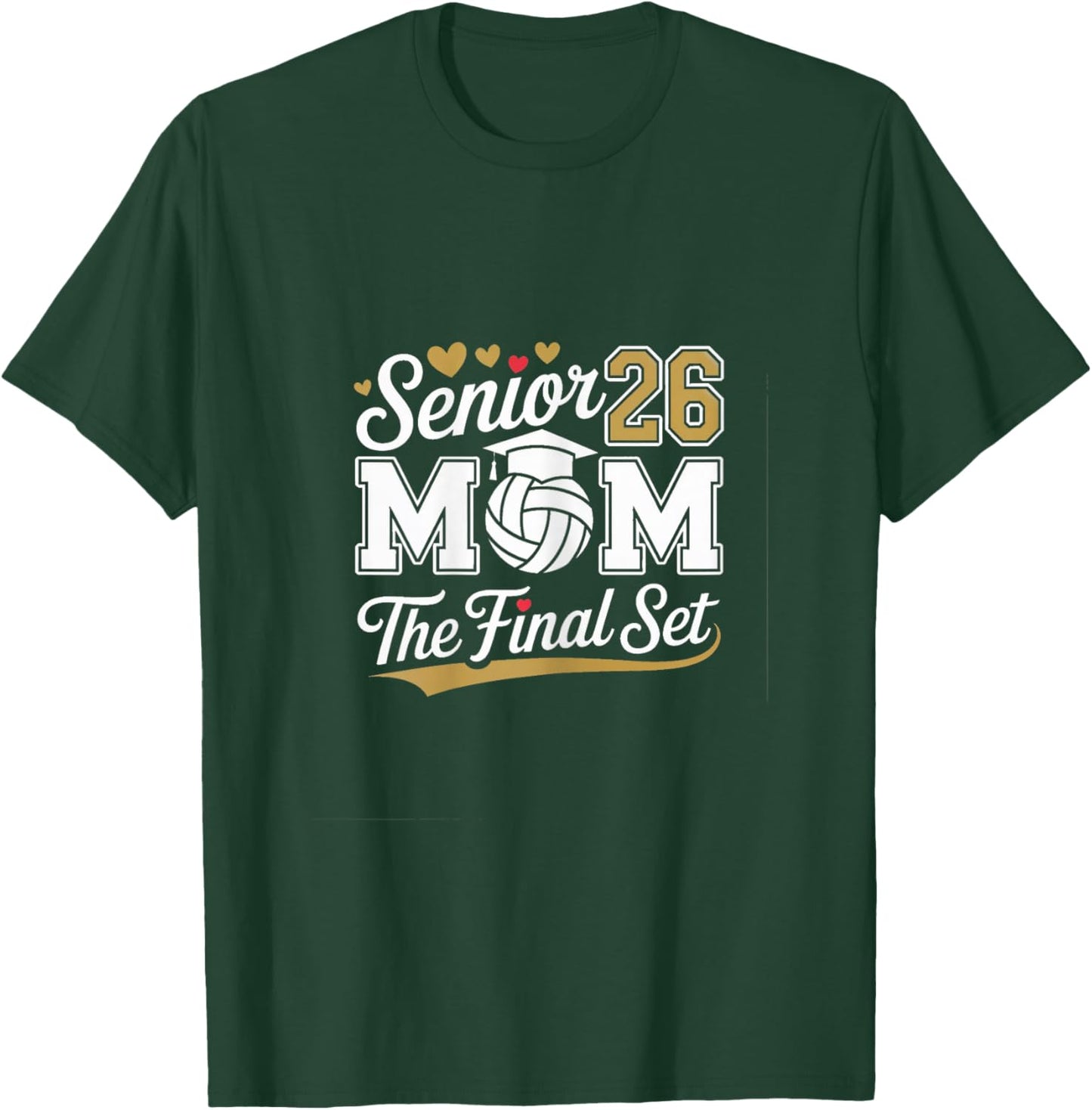Senior Mom Class of 2026 Volleyball T-Shirt - T-Shirt | Forest