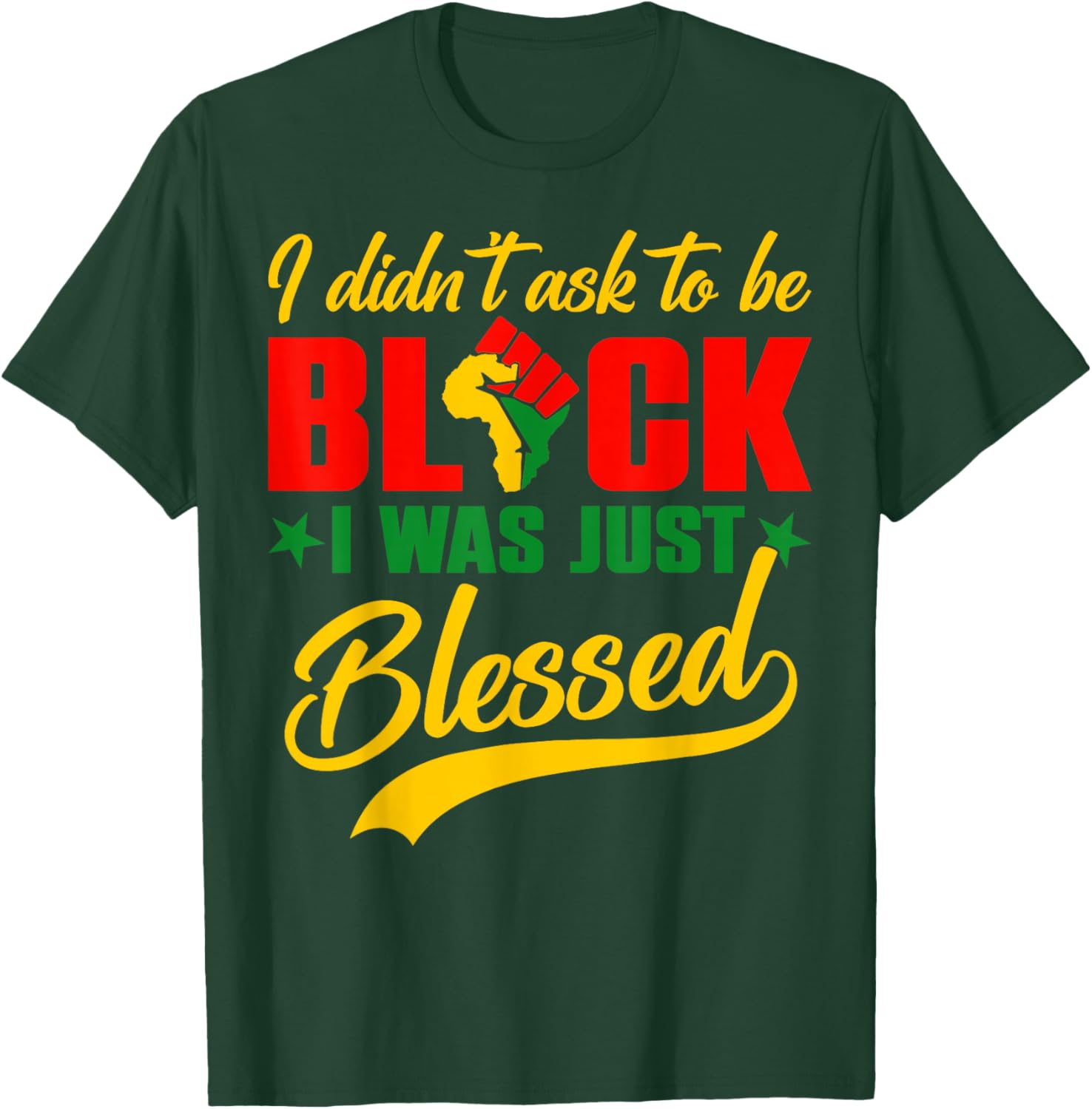 I Didn't Ask to Be Black Black History Month Afro Men Women T-Shirt - T-Shirt | Forest