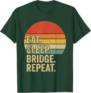 Eat Sleep Bridge Repeat Card Game T-Shirt - T-Shirt | Forest