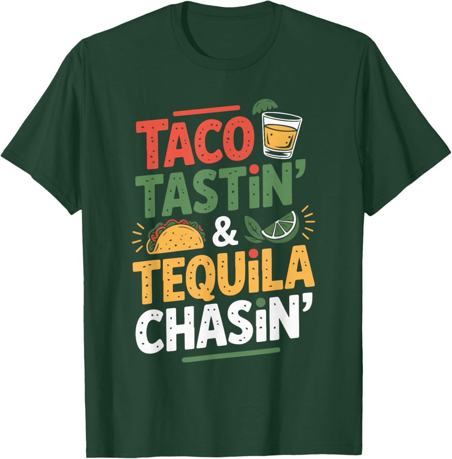 Taco Tastin Tequila Chasin Retro Style Humor T-Shirt - T-Shirt | Forest