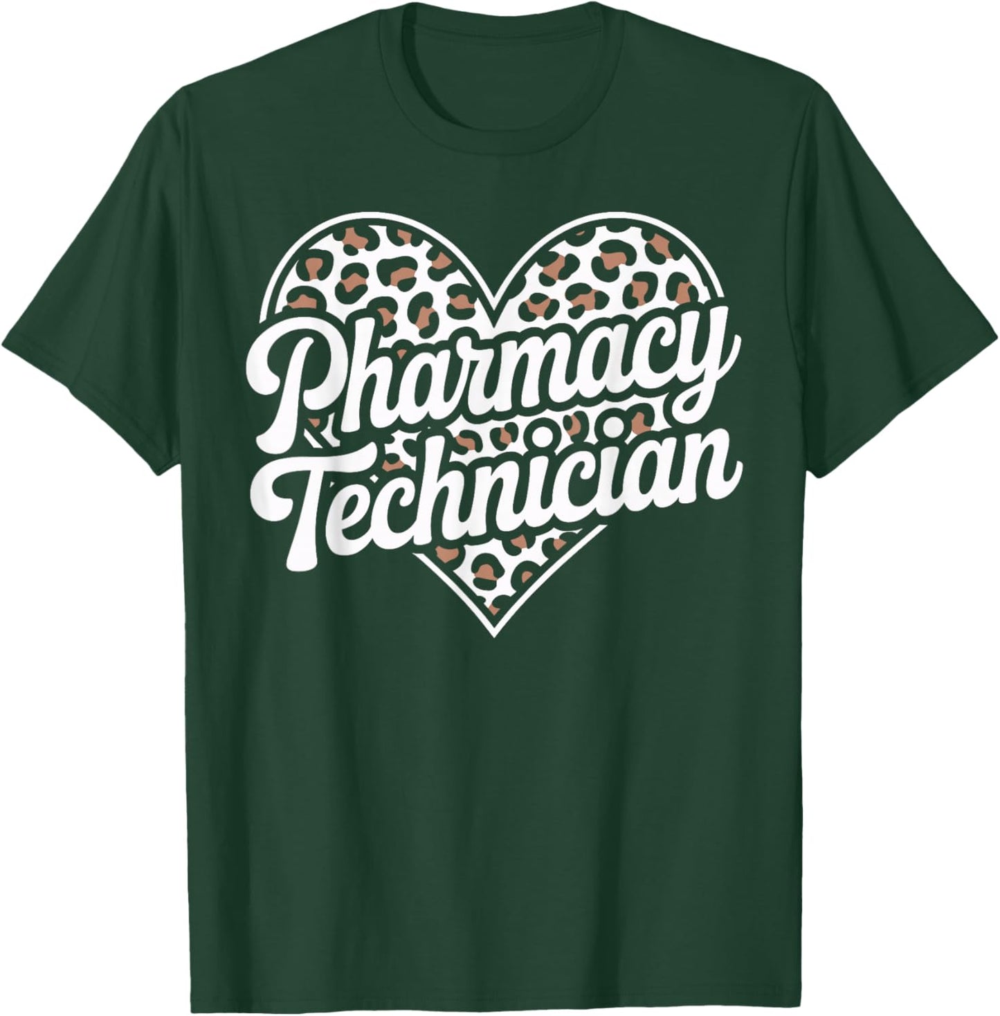 Certified Pharmacy Technician Leopard Heart T-Shirt - T-Shirt | Forest