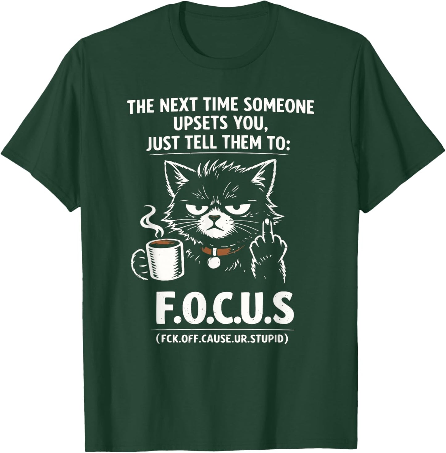 Introvert Cat Coffee Sarcastic Dark Humor Focus Meme Graphic T-Shirt - T-Shirt | Forest