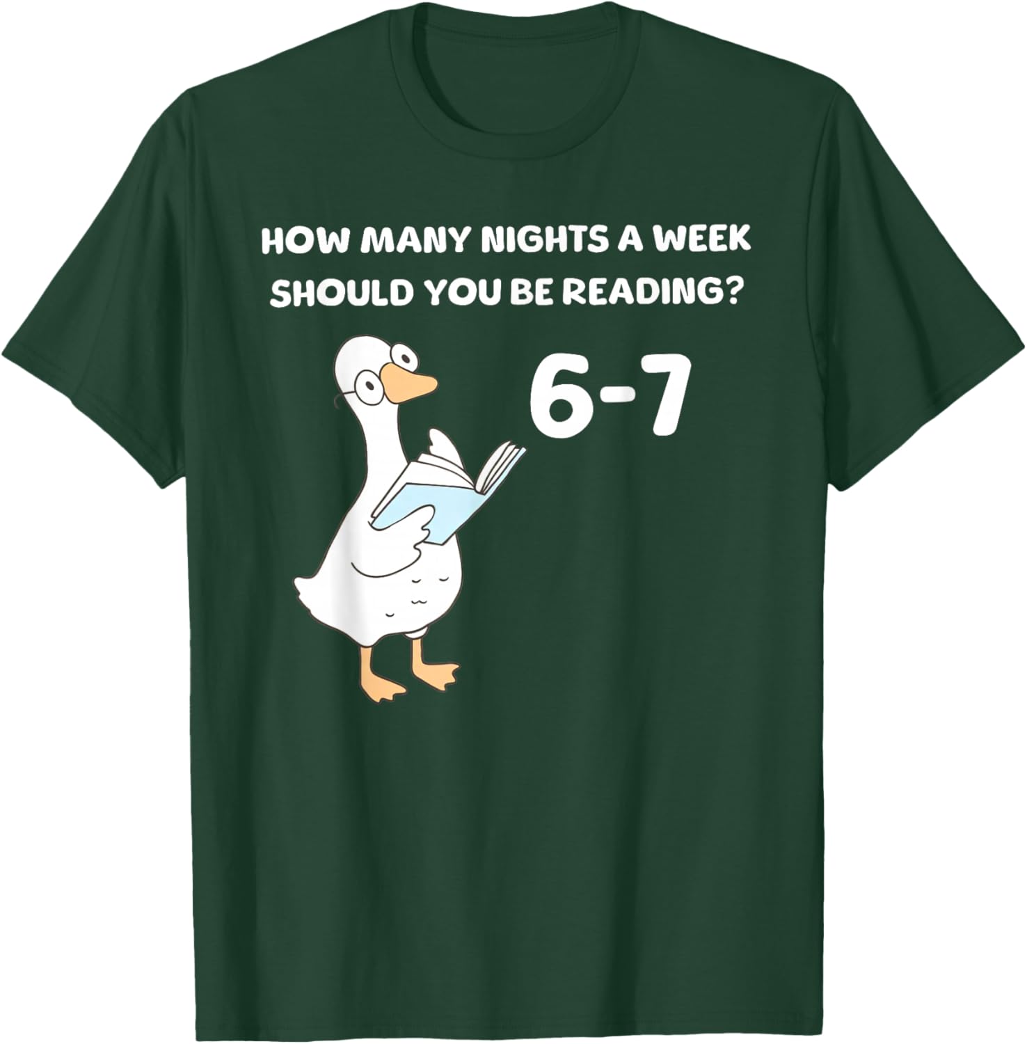 Reading 6-7 Funny Silly Goose Read Books Bookish Bookworm T-Shirt - T-Shirt | Forest