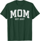 Mom Est 2007 Custom Mom Personalized Mother’s Day Customized T-Shirt - T-Shirt | Forest