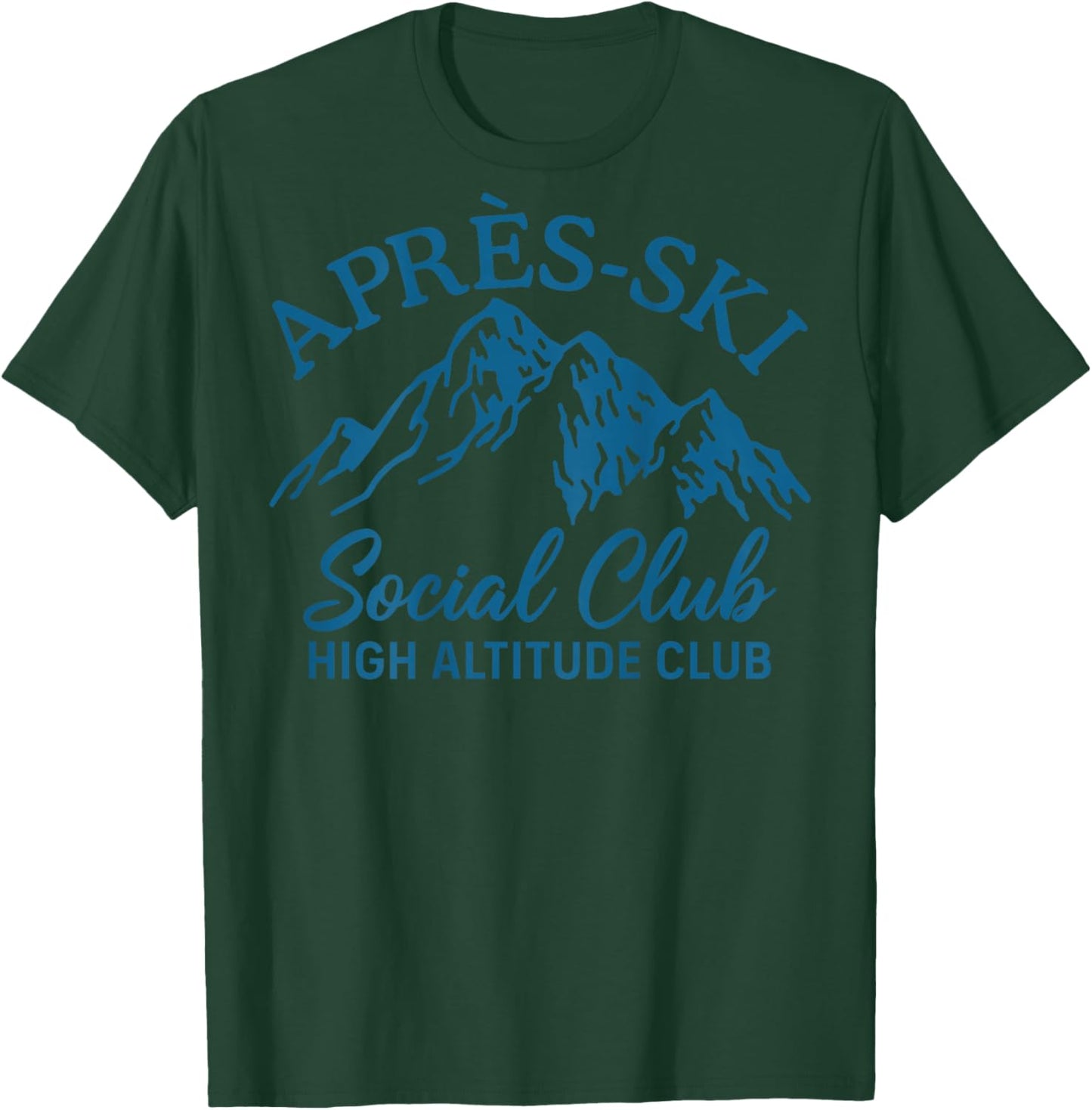 Apres Ski Social Club High Altitude Club T-Shirt - T-Shirt | Forest