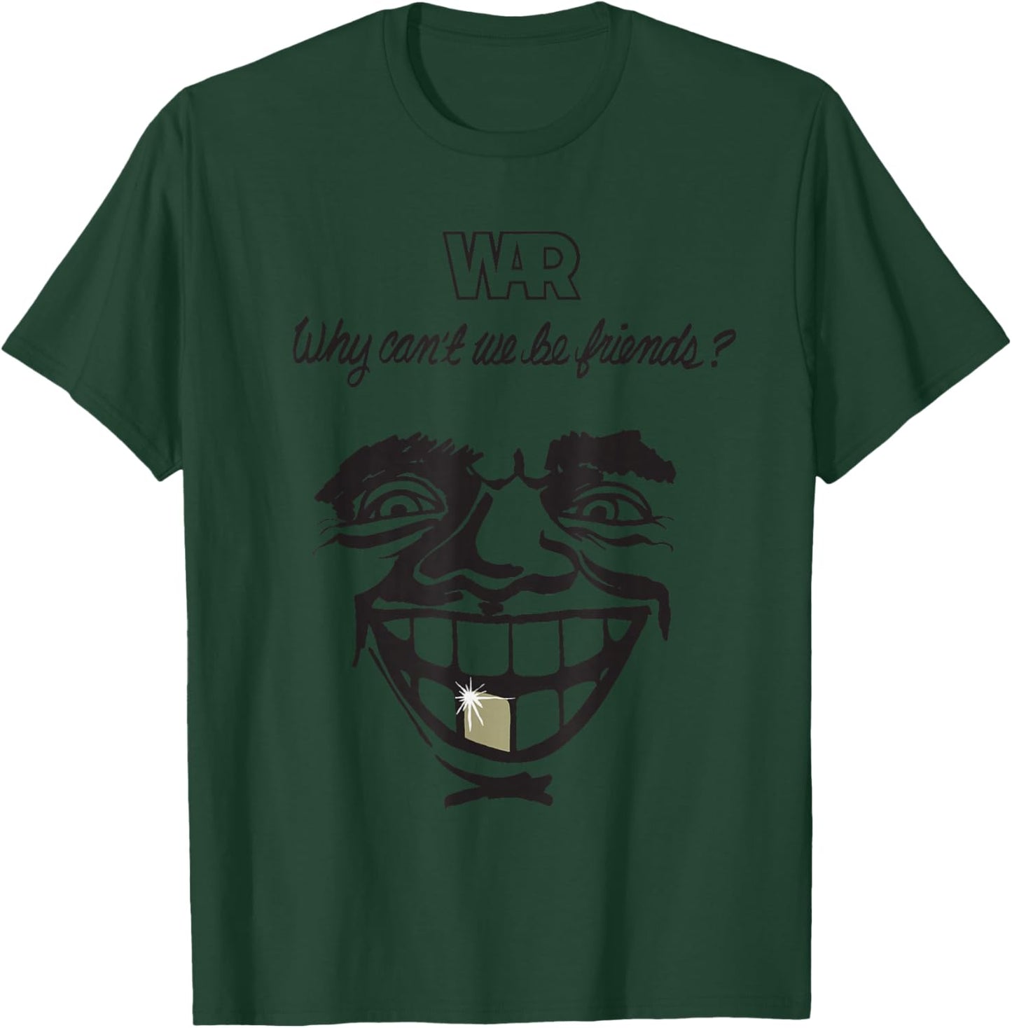 WAR Why Can't We Be Friends T-Shirt - T-Shirt | Forest