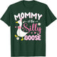 Silly Mommy Goose Mommy 1st Birthday Family Matching Party T-Shirt - T-Shirt | Forest