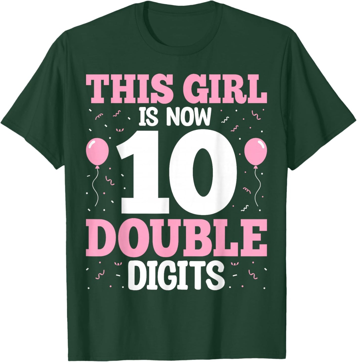 10th Birthday - This Girl is Now 10 Double Digits T-Shirt - T-Shirt | Forest