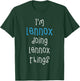 I'm Lennox Doing Lennox Things. Funny Name Design for Boys T-Shirt - T-Shirt | Forest