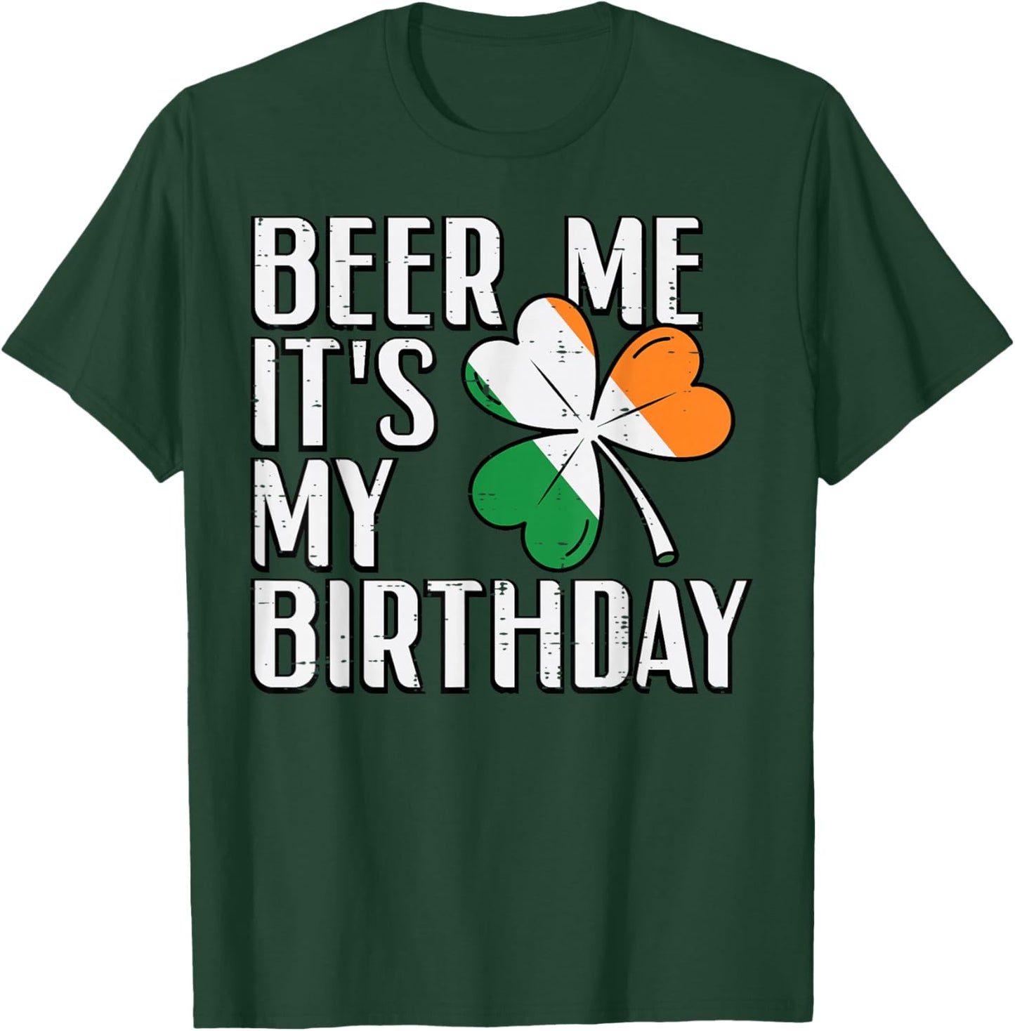 St Patricks Day Me Its My Birthday Saint Pattys Men Women T-Shirt - T-Shirt | Forest