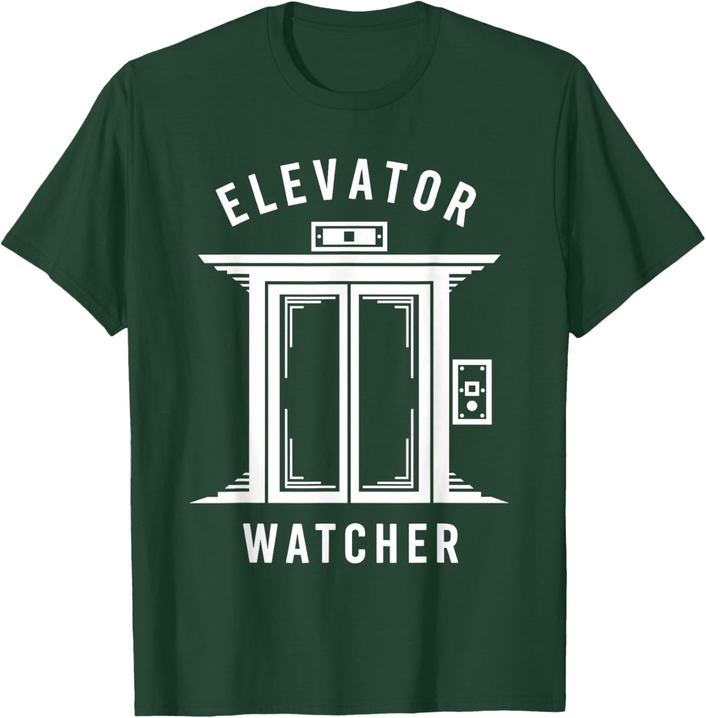 Elevator Watcher Lift Enthusiast Up Down Elevator Lover T-Shirt - T-Shirt | Forest