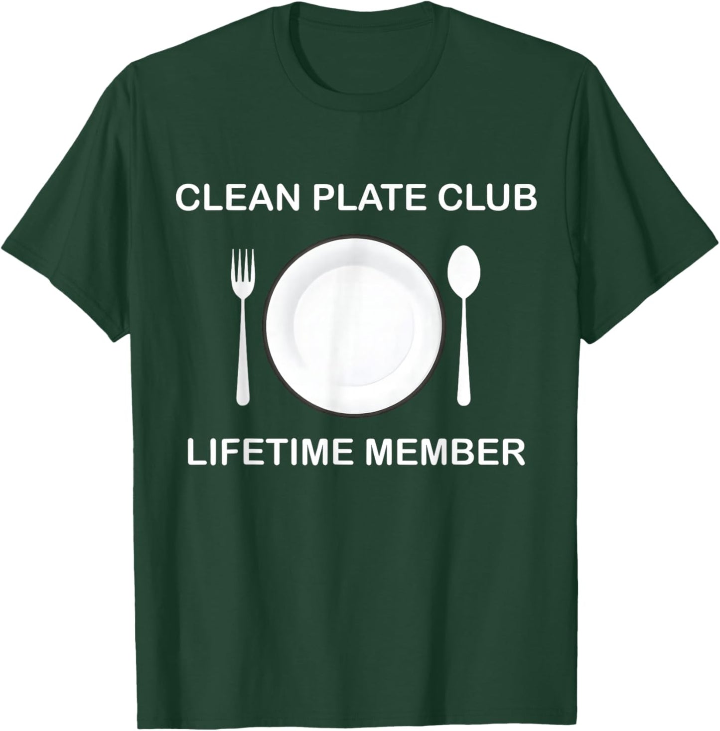 Clean Plate Club Lifetime Member Funny Food T-Shirt - T-Shirt | Forest
