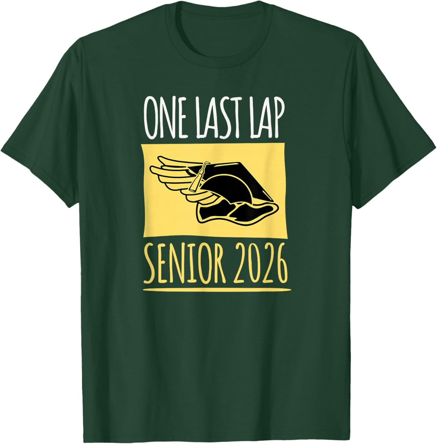 Track and Field Senior 2026 One Last Lap T-Shirt - T-Shirt | Forest