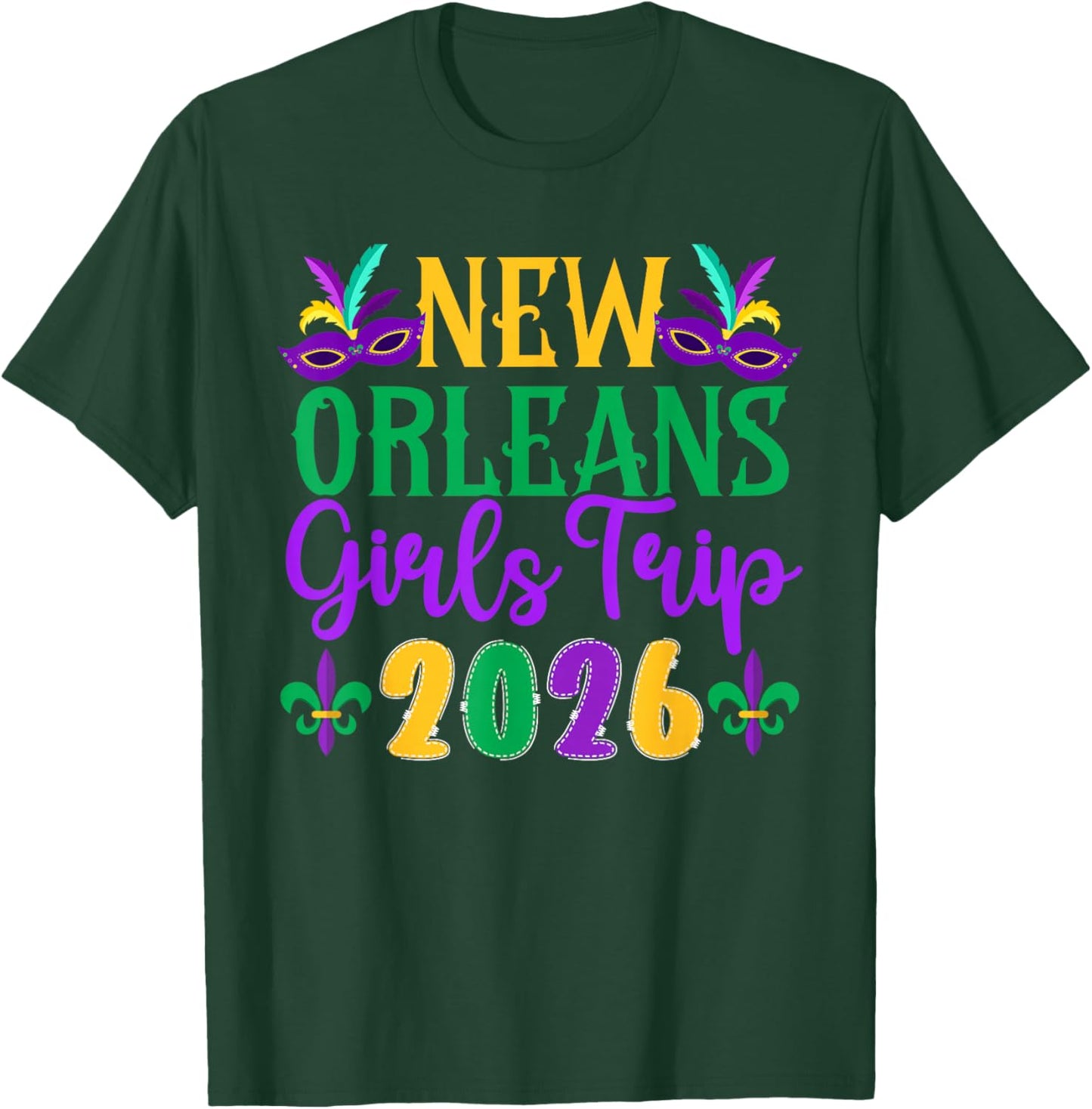 New Orleans Girls Trip 2026 Girls Vacation New Orleans T-Shirt - T-Shirt | Forest