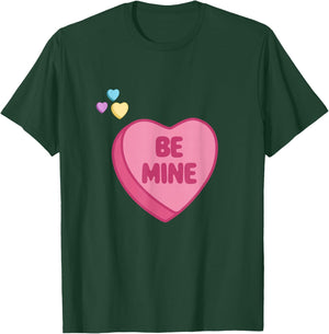 be Mine T-Shirt - T-Shirt | Forest