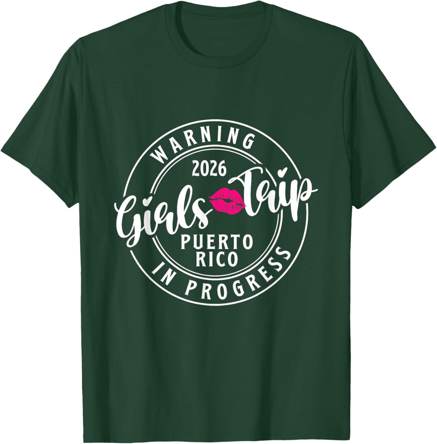 Warning Girls Trip in Progress Puerto Rico 2026 - Vacation T-Shirt - T-Shirt | Forest