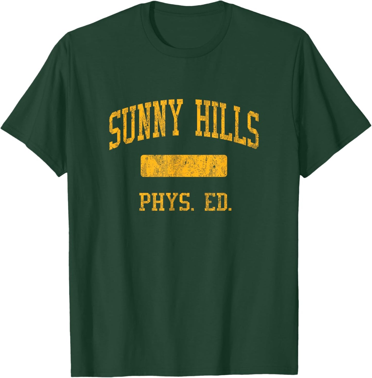 Sunny Hills High School HS Fullerton CA PHYS Ed T-Shirt - T-Shirt | Forest