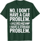 Funny I Dont Have a Car Problem I Have a Storage Problem Men T-Shirt - T-Shirt | Forest
