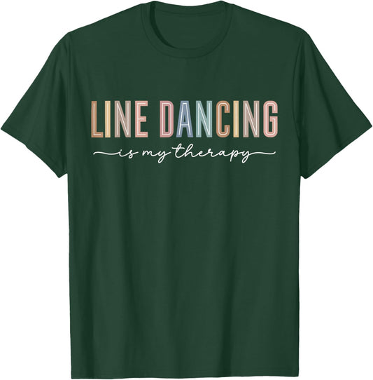 Retro Line Dancing is My Therapy Dancer Line Dance Teacher T-Shirt - T-Shirt | Forest