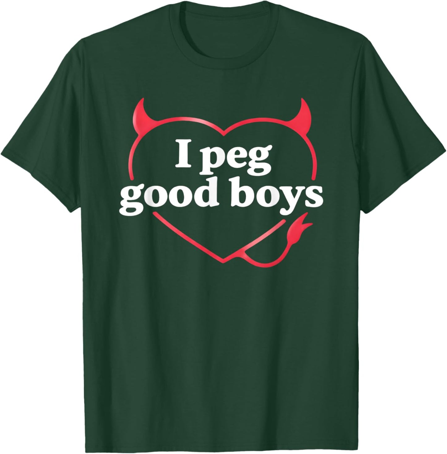 I Peg Good Boys T-Shirt - T-Shirt | Forest